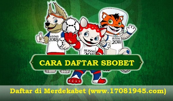 Cara Mendaftar Sbobet