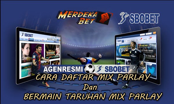 Cara Daftar Mix Parlay Sbobet